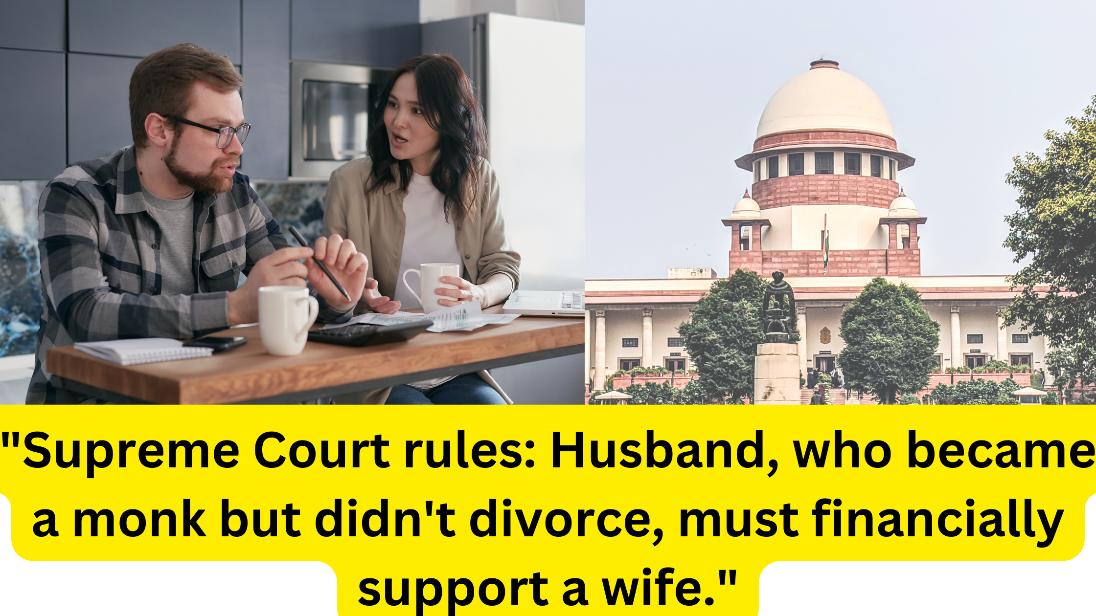 supreme-court-rules-husband,-who-became-a-monk-but-didn't-divorce,-must-financially-support-a-wife..png